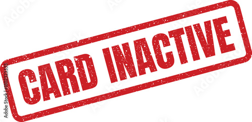 A red grunge rubber stamp showing the text CARD INACTIVE on a white background. This distressed graphic element indicates a card is no longer usable