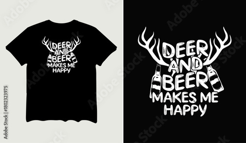 Deer and beer makes me happy t-shirt design for t-shirt quotes or poster svg printable cut file