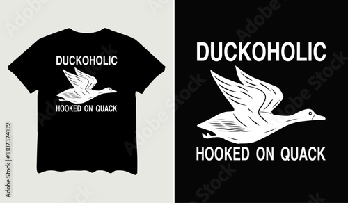 Duckoholic hooked on quack t-shirt design for t-shirt quotes or poster svg printable cut file