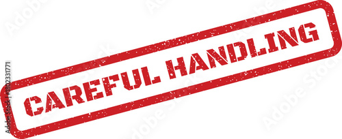 A textured red grunge stamp clearly showing the important phrase CAREFUL HANDLING on a bright white background