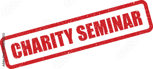 A textured red rectangular stamp with the words CHARITY SEMINAR prominently displayed on a clean white background