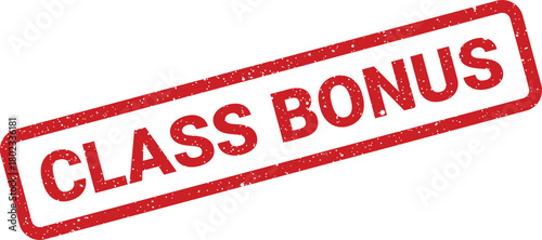 A vibrant red rectangular rubber stamp with a grunge texture displays the uppercase words CLASS BONUS on white