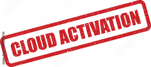 A vibrant red rubber stamp with a grunge texture shows the text CLOUD ACTIVATION on a bright white background