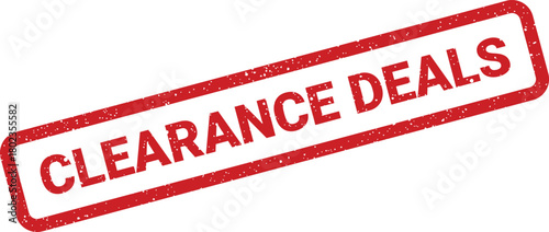 Bold red lettering spelling CLEARANCE DEALS is visible on this distressed rubber stamp against a clean white backdrop