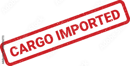 Distressed red rectangular stamp clearly displaying the significant message CARGO IMPORTED against a pristine white backdrop