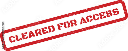 Grunge style red rubber stamp with the words CLEARED FOR ACCESS prominently displayed on a white background