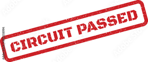 Red distressed rubber stamp with the text CIRCUIT PASSED indicating successful verification on a white backdrop