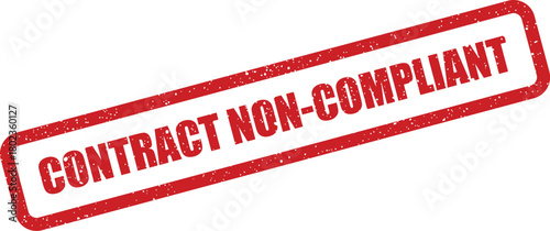 Red grunge rubber stamp mark with CONTRACT NON COMPLIANT text prominently featured on a clear white surface