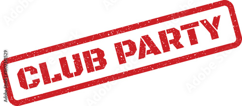 Red grunge style CLUB PARTY text inside a rectangular frame on a simple white background