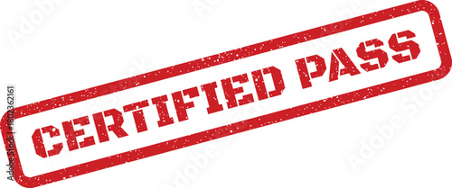 Red rectangular grunge stamp displaying CERTIFIED PASS text, indicating successful completion or approval