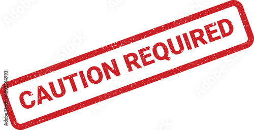 Red rubber stamp with grunge texture displays the caution required warning diagonally on a bright white background