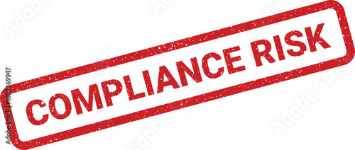 Textured red stamp clearly indicating a compliance risk against a bright white backdrop
