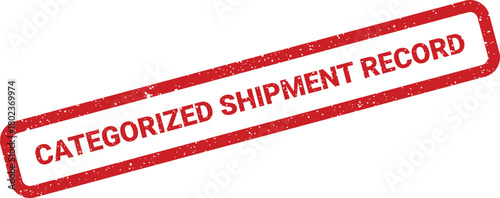 Textured red stamp with CATEGORIZED SHIPMENT RECORD text on a plain white surface for clarity