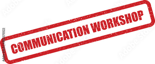 The words Communication Workshop appear in a textured red stamp impression set diagonally on a plain white surface