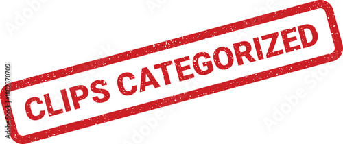 This distressed red rectangular stamp clearly communicates the organizational status as CLIPS CATEGORIZED on white