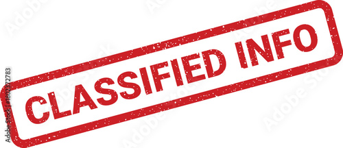 This red grungy rubber stamp indicates CLASSIFIED INFO for sensitive documents and restricted communication