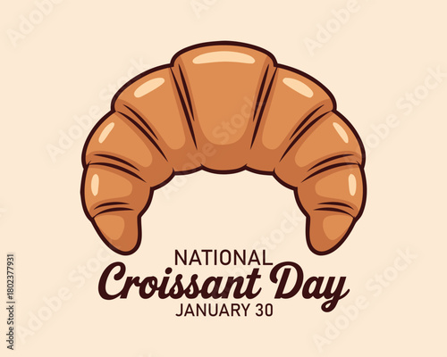 National croissant day, drawn card with croissant. A design with a beautiful art and illustration.
