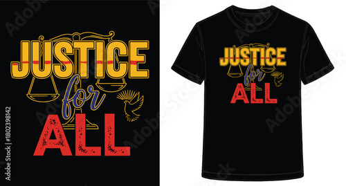 Justice for All Graphic Tee Promoting Equality and Fairness Symbolizing Legal Rights