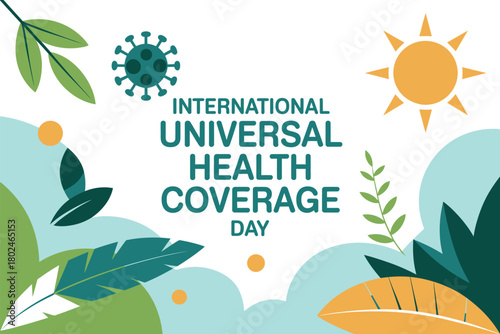 International Universal Health Coverage Day is celebrated with health and nature elements.