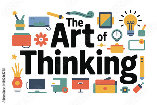 The art of thinking is depicted with various symbols and icons.