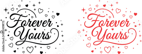 Romantic forever yours text design with floral accents