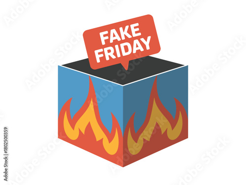 A box with flames and a speech bubble that says fake Friday.