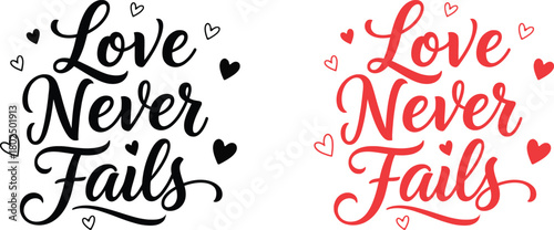 Inspirational love never fails typography design