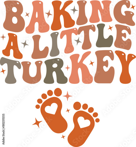 Baking a little Turkey SVG, Thanksgiving Pregnancy SVG