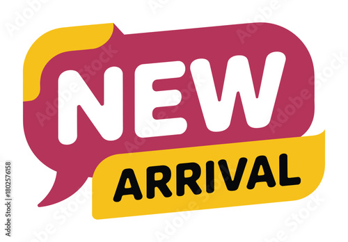 A vibrant graphic design featuring the words "NEW ARRIVAL" in bold lettering, designed to attract attention to a product or sale.
