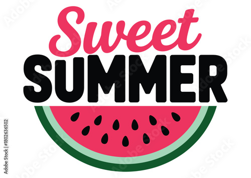 The words "Sweet Summer" are displayed above a graphic of a watermelon slice, symbolizing the joys of the summer season.