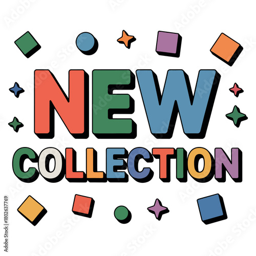 Bold 3D text announces a new collection with colorful geometric shapes.