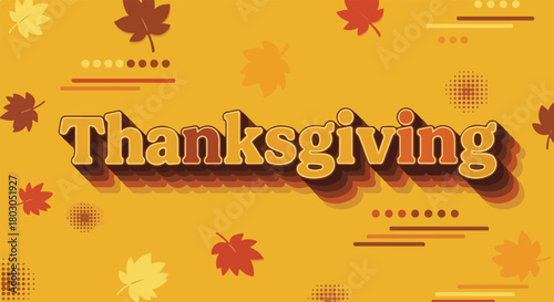 A colorful Thanksgiving vector graphic featuring autumn leaves and decorative elements on a warm orange background.