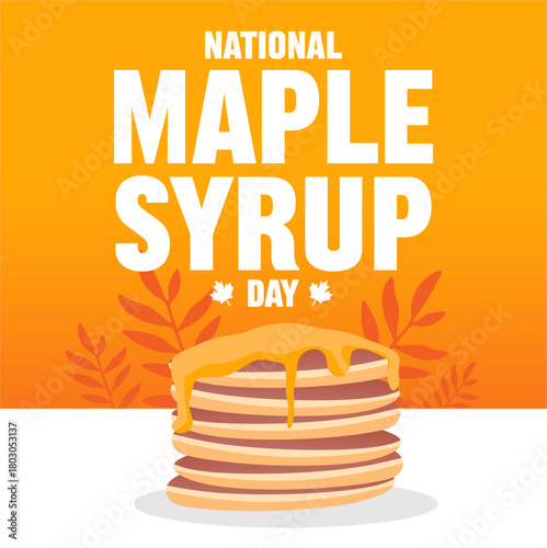 National Maple Syrup Day with a delicious maple syrup