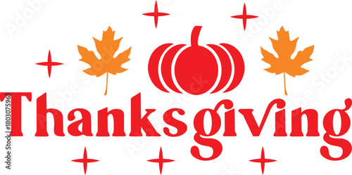 Thanksgiving typography clip art design on plain white transparent isolated background for card, shirt, hoodie, sweatshirt, apparel, card, tag, mug, icon, poster or badge