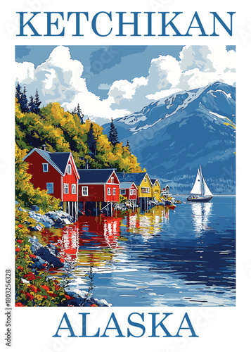 Ketchikan, Alaska vintage travel poster vector illustration depicting the iconic red and yellow stilt houses along the waterfront with a sailboat and mountains in the background.