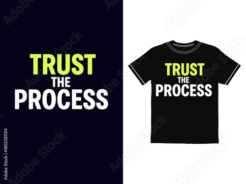 Trust The Process Motivational Typography T-Shirt Design