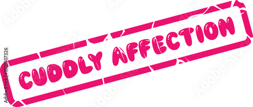 Sweet cuddly affection stamp with distressed white lettering for warm feelings and tender sentiments