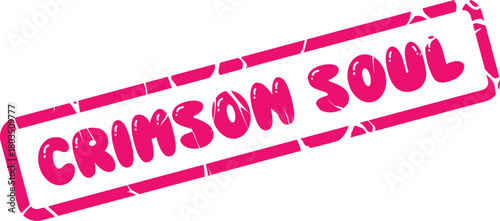 Energetic Crimson Soul Messaging Stamp with Playful Bubbly Lettering Style for Deep Spiritual Meaning