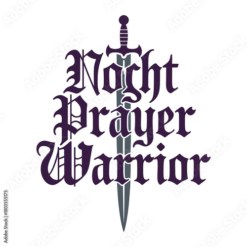 Gothic Script Nacht Prayer Warrior with Sword Illustration calligraphy