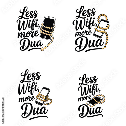 Less Wifi More Dua Islamic Calligraphy with Smartphone and Prayer Beads Muslim faith