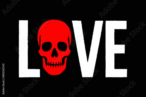 Bold typography design featuring red skull replacing letter O in word love creating dark gothic artistic composition.