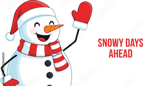 Smiling snowman in Santa hat waving cheerfully with winter scarf and mittens, festive holiday illustration featuring snowy days ahead seasonal message