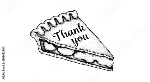 Slice of Pumpkin Pie with “Thank You” Inscription  gratitude— engraving sketch, black and white vintage vector illustration яащк вуышпт