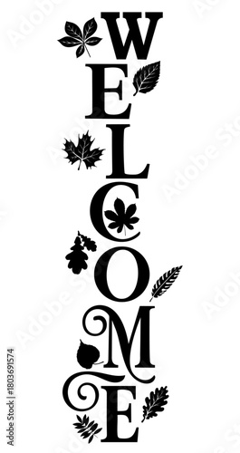 Vertical welcome fall sign, farmhouse porch decor with autumn leaves