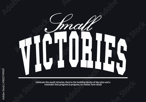 Retro college varsity typography motivational quote slogan with grunge effect for jersey, t-shirt, streetwear, or wall art design - Vector