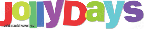 Colorful Jolly Days Text Design for Festive Celebrations and Happiness