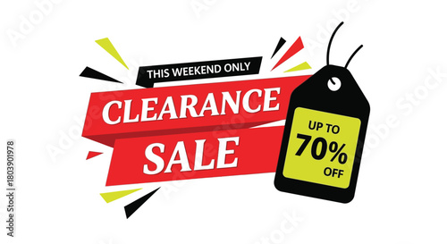 Clearance sale now on this weekend only up to 70 percent off discount