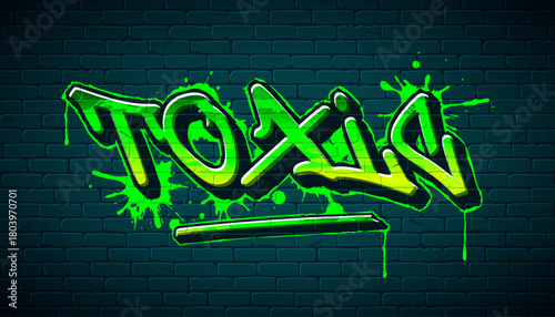Green Toxic Graffiti Sketch Design with Grunge Hand Drawn Street Art Lettering on Brick Wall Background. Vector Typography Lettering Illustration for Environment or Pollution Theme for Greeting Card