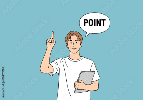 Illustration of a young man with short brown hair, wearing a white tshirt, holds a tablet and points upwards with his index finger, a speech bubble above his head says point, against a blue background