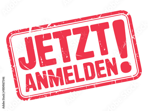 A red and white sign reads "JETZT ANMELDEN!" which translates to "REGISTER NOW!"